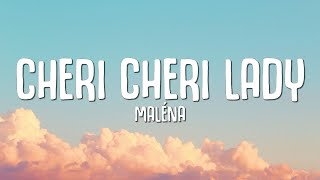 Maléna  Cheri Cheri Lady Lyrics [upl. by Euqimod]