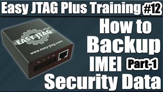 How to Read eMMC Security Data  Backup eMMC IMEI Security Data  Easy Jtag Plus Training Lesson 12 [upl. by Ramyaj]