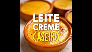 O Melhor Leite Creme Caseiro [upl. by Velick]