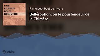 Bellérophon ou le pourfendeur de la Chimère [upl. by Ldnek]