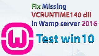 Fix Missing VCRUNTIME140 dll in Wamp server 2016 [upl. by Buine688]