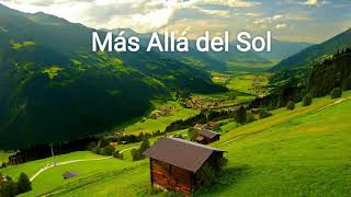 Más Allá del Sol Cantado con letra un Himno muy hermoso [upl. by Metah]