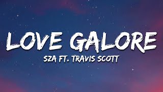 SZA  Love Galore Lyrics Ft Travis Scott [upl. by Bathsheba]