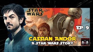 ประวัติ Cassian Andor วีรบุรุษแห่งฝ่ายกบฎผู้ขโมยแบบแปลน Death Star ASWS EP 9Star Force [upl. by Ulah145]