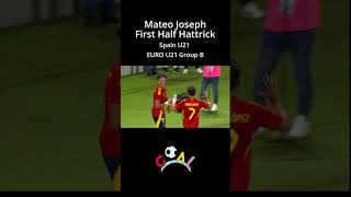 Mateo Joseph with first half hattrick  Spain U21 [upl. by Vanda373]