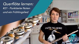 Flötenunterricht 21  Punktierte Noten und ein Frühlingslied [upl. by Saire689]