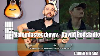 Dawid Podsiadlo  Małomiasteczkowy  Live  Cover Gitara  Tutorial zaawansowany [upl. by Asiulana181]