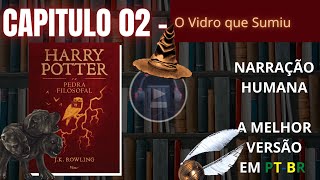 Harry Potter e a Pedra Filosofal ⚡ CAPITULO 02 Audiolivro em PTBR [upl. by Thurman]