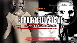 El proyecto Abigail  El experimento del Área 51  Fragmentos de la noche [upl. by Wynnie]