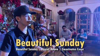 Beautiful Sunday  Daniel Boone  Sweetnotes Live [upl. by Imot]