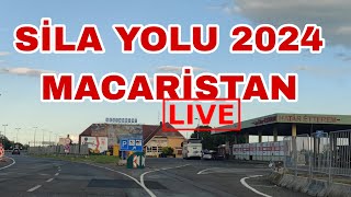 SİLA YOLU 2024 MACARİSTAN canlı yayın [upl. by Colston900]