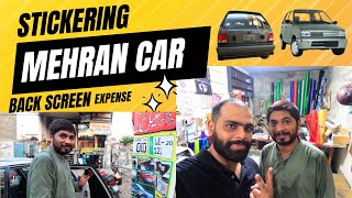 Suzuki Mehran Car  Mehran 2005  Stickering Back Screen  Sadi Life  Vlog [upl. by Adnara]