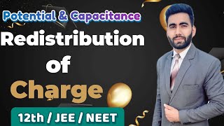 Redistribution of Charge Class 12th Physics  Elite Classes  12th  JEE  NEET  physics [upl. by Aihsenod]