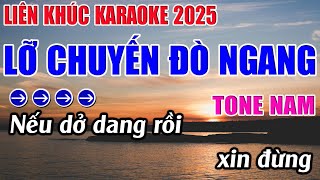 Liên Khúc Lỡ Chuyến Đò Ngang Karaoke Tone Nam Karaoke 9999  Beat Mới [upl. by Slin]