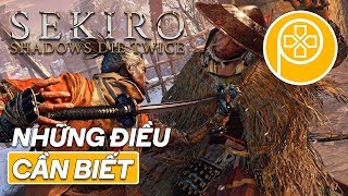 NHỮNG ĐIỀU CẦN BIẾT TRƯỚC KHI CHƠI SEKIRO [upl. by Leanora]