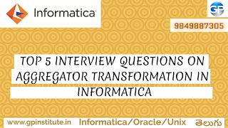 TOP 5 INTERVIEW QUESTIONS ON AGGREGATOR TRANSFORMATION IN INFORMATICA [upl. by Bunnie]