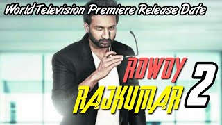 Rowdy Rajkumar 2 Goutham Nanda Hindi Dubbed World Television Premier Conform Release Date [upl. by Atiekan979]