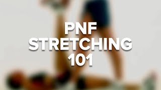 PNF Stretching Proprioceptive Neuromuscular Facilitation [upl. by Ias571]