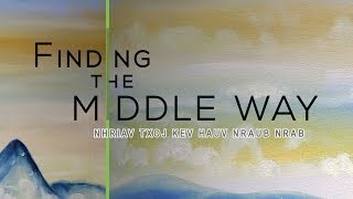 Finding the Middle Way [upl. by Hobey]