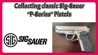 Collecting classic SigSauer PSeries Pistols [upl. by Kcub]