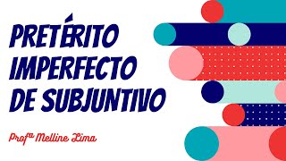 Pretérito Imperfecto de Subjuntivo [upl. by Katzman]