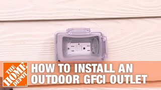 How to Install an Outdoor GFCI Electrical Outlet  The Home Depot [upl. by Adnwahs]