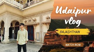 UDAIPUR VLOG । udaipur vlog [upl. by Hgielrahc469]