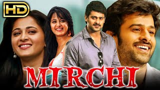 Mirchi Full HD  Prabhas Superhit Action Full Movie  Anushka Shetty Richa Gangopadhyay [upl. by Imar]