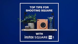 instax SQUARE SQ1 “top tips for shooting square with the instax SQUARE SQ1” FUJIFILM [upl. by Damick]