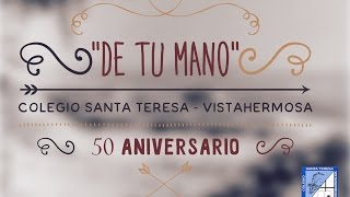 quotDE TU MANOquotSanta Teresa Alicante50 Aniversario [upl. by Tarkany]