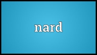 Nard Meaning [upl. by Aralk]