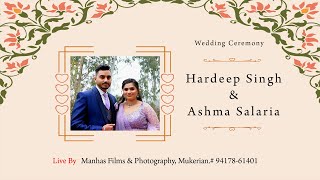 Wedding Ceremony of Hardeep Singh amp Ashma Salaria  Manhas Photography Mukerian  Mob 9417861401 [upl. by Assyli]