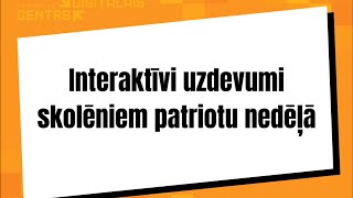 Tehnoloģiju pēcpusdiena pedagogiem “Interaktīvi uzdevumi skolēniem patriotu nedēļā” [upl. by Ayamat885]