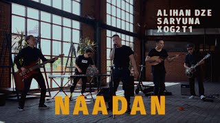 Alihan Dze ft Saryuna XOG2T1 — Naadan LIVE [upl. by Alrich]