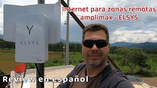 Internet para zonas remotas  Opciones disponibles  AMPLIMAX  Elsys  Review en español [upl. by Ridan114]