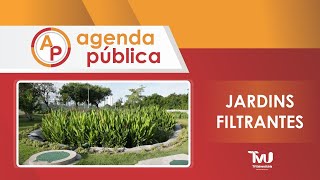 Agenda Pública  Jardins Filtrantes [upl. by Steddman]