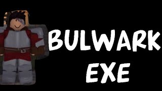 Bulwarkexe ROBLOX [upl. by Wilser]