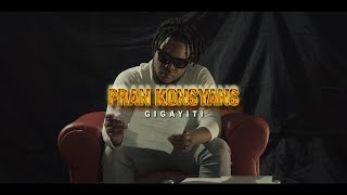 Pran Konsyans amp GIGAYITI DirectedbyOdeltophotographyMegamage Video 4K [upl. by Taryn]