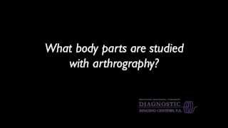 Arthrography What body parts are studied  Dr Angela Noto [upl. by Eiramrefinnej]