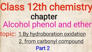 Class 12th chemistryCh7From Hydroboration [upl. by Vig]