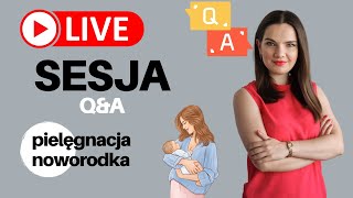 LIVE z położną doradcą laktacyjnym  QampA  Pielęgnacja noworodka [upl. by Faubert]