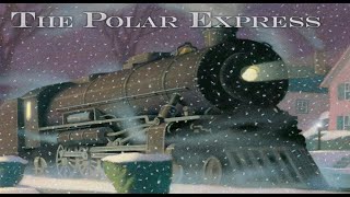 The Polar Express  ReadAloud [upl. by Eicaj]