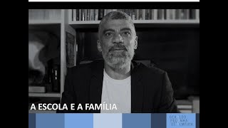 A ESCOLA E A FAMÍLIA [upl. by Ahsatam]