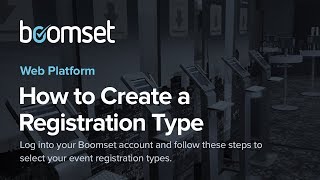 Boomset How to Create a Registration Type [upl. by Aihsenyt9]