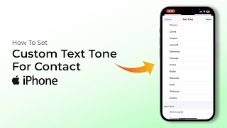 How To Set Custom Text Tone For Contact On iPhone [upl. by Indys187]