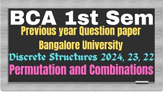 Previous year Q P Bangalore University BCA1st Sem Discrete Structures Permutation and Combination [upl. by Ytisahcal]