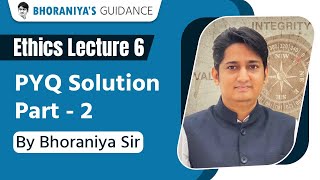 L6  Ethics PYQ Solution  Part 2  GPSC Class 12  DYSO  STI  CCE મુખ્ય પરીક્ષા માટે ઉપયોગી [upl. by Enida]