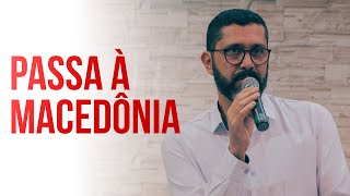 PASSA A MACEDÔNIA  ENIO RODRIGUES  SERMÃO  IASD BOA VIAGEM [upl. by Pals]