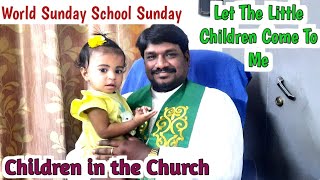 CSI Almanac sermon on quot Children in the Churchquot World Sunday School Day [upl. by Aneahs940]