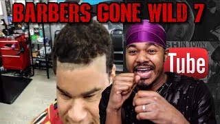 BARBERS GONE WILD REACTION 7 [upl. by Zapot772]